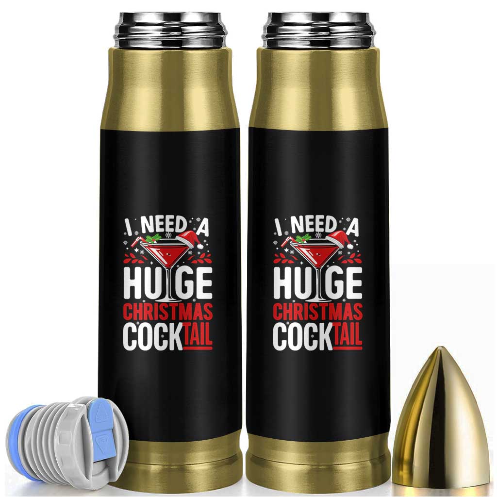 I Need A Huge Christmas Cocktail Bullet Tumbler Funny Xmas Adult Humor Party Drinking - Wonder Print Shop