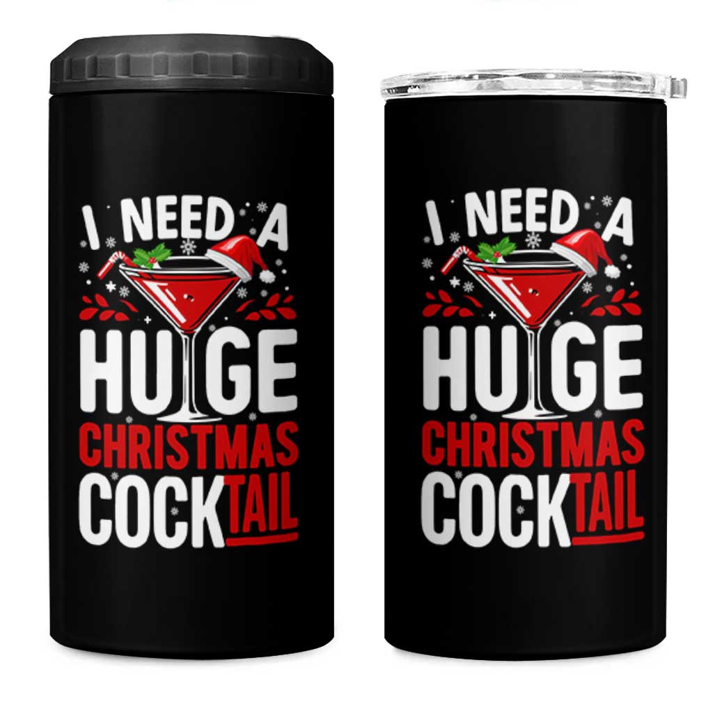 I Need A Huge Christmas Cocktail 4 in 1 Can Cooler Tumbler Funny Xmas Adult Humor Party Drinking - Wonder Print Shop