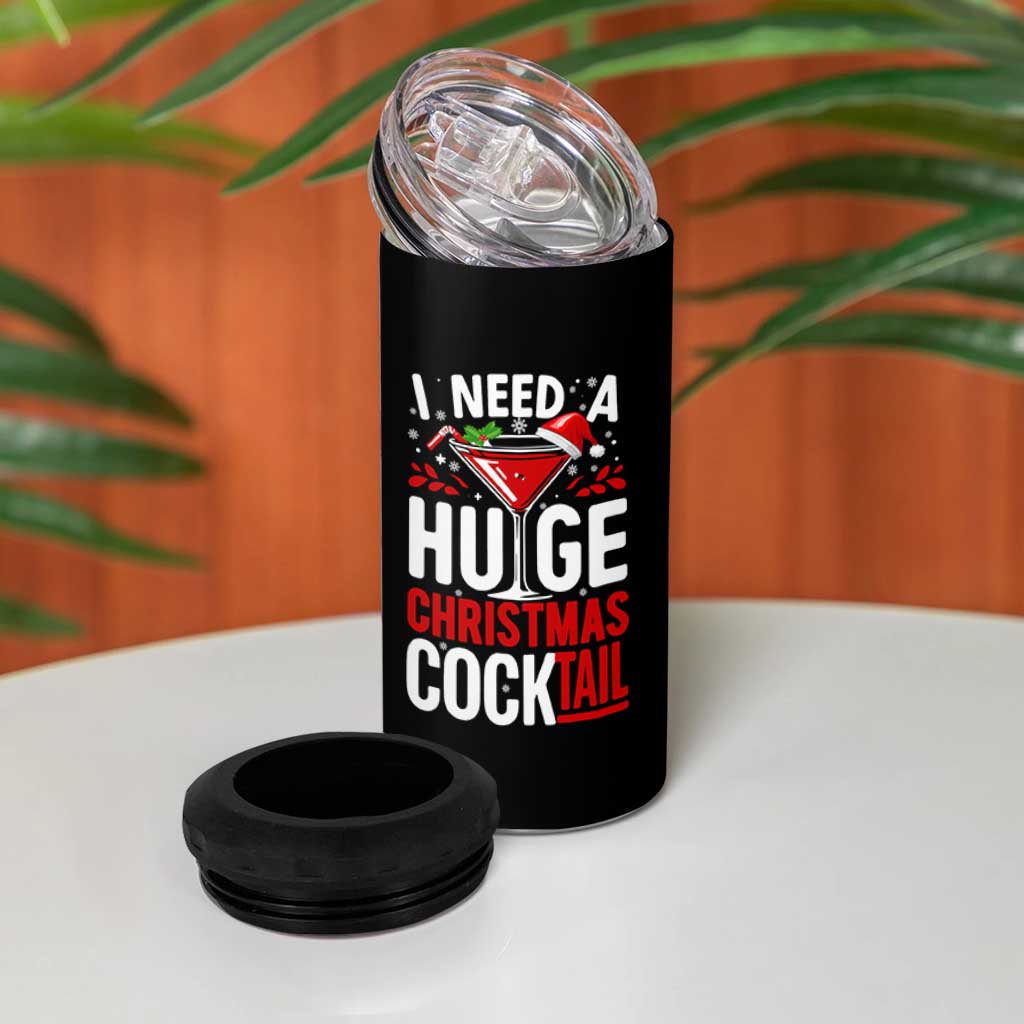 I Need A Huge Christmas Cocktail 4 in 1 Can Cooler Tumbler Funny Xmas Adult Humor Party Drinking - Wonder Print Shop