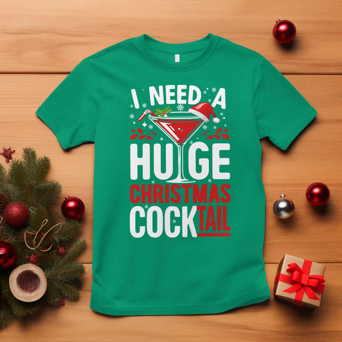 I Need A Huge Christmas Cocktail T Shirt Funny Xmas Adult Humor Party Drinking - Wonder Print Shop