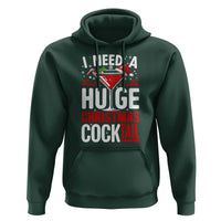 I Need A Huge Christmas Cocktail Hoodie Funny Xmas Adult Humor Party Drinking - Wonder Print Shop