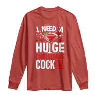 I Need A Huge Christmas Cocktail Long Sleeve Shirt Funny Xmas Adult Humor Party Drinking - Wonder Print Shop