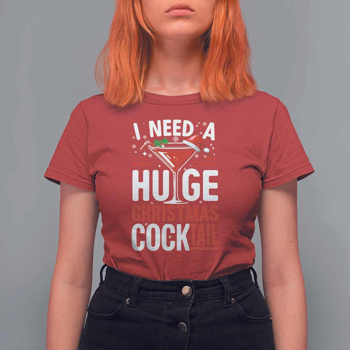 I Need A Huge Christmas Cocktail T Shirt For Women Funny Xmas Adult Humor Party Drinking - Wonder Print Shop