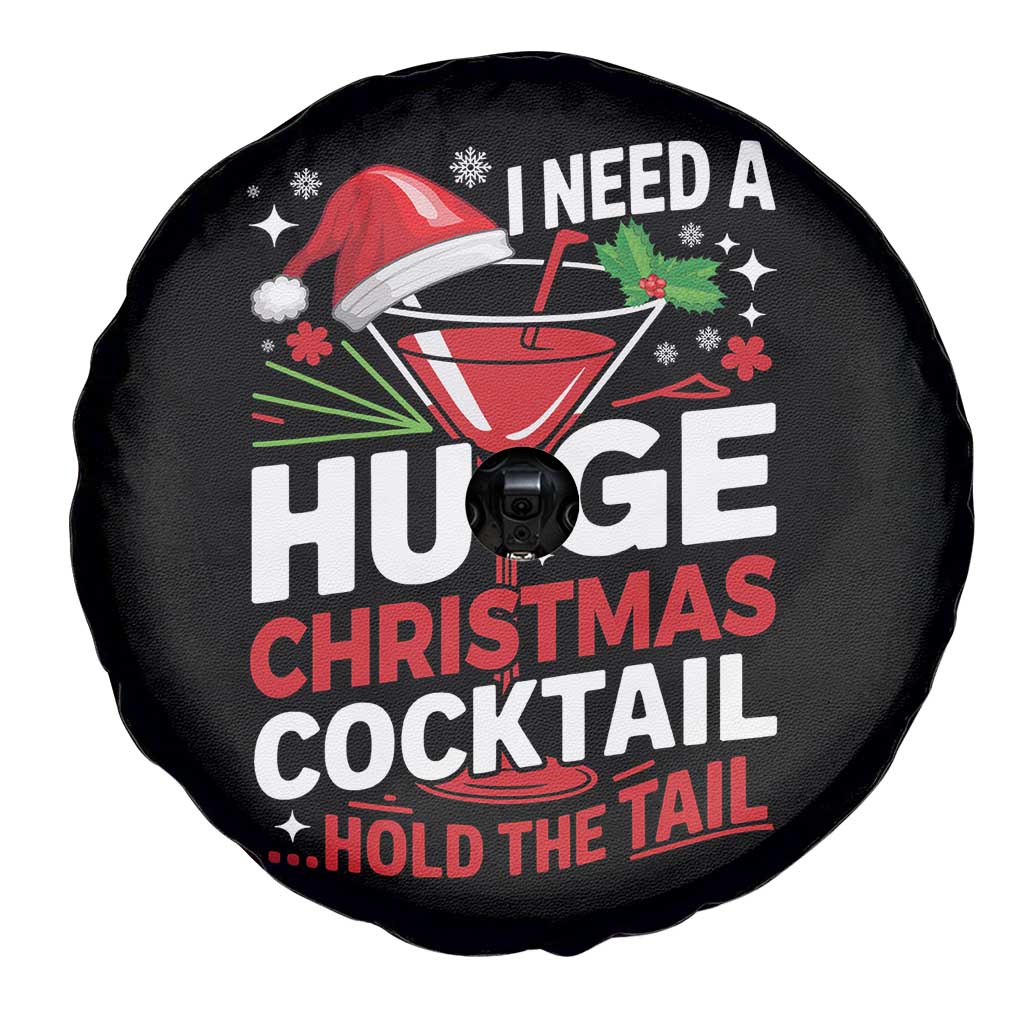 I Need A Huge Christmas Cocktail Hold The Tail Spare Tire Cover Funny Adult Humor Party Drinking - Wonder Print Shop
