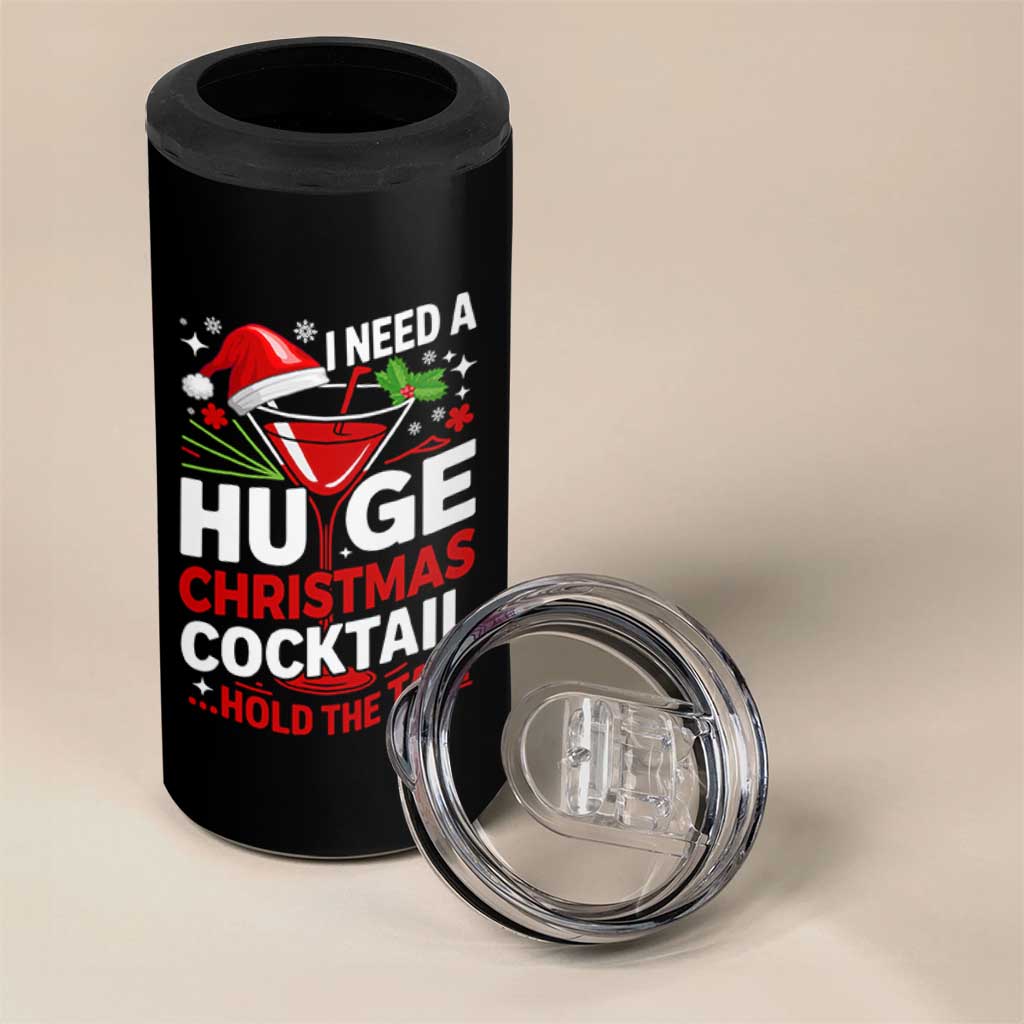 I Need A Huge Christmas Cocktail Hold The Tail 4 in 1 Can Cooler Tumbler Funny Adult Humor Party Drinking - Wonder Print Shop