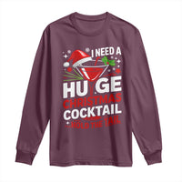 I Need A Huge Christmas Cocktail Hold The Tail Long Sleeve Shirt Funny Adult Humor Party Drinking - Wonder Print Shop