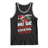 I Need A Huge Christmas Cocktail Hold The Tail Tank Top Funny Adult Humor Party Drinking - Wonder Print Shop