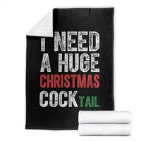 I Need A Huge Christmas Cocktail Throw Blanket Funny Adult Humor Xmas Party Drinking - Wonder Print Shop
