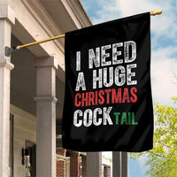 I Need A Huge Christmas Cocktail Garden Flag Funny Adult Humor Xmas Party Drinking - Wonder Print Shop