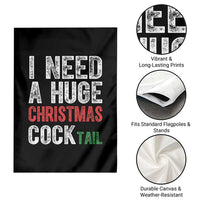 I Need A Huge Christmas Cocktail Garden Flag Funny Adult Humor Xmas Party Drinking - Wonder Print Shop