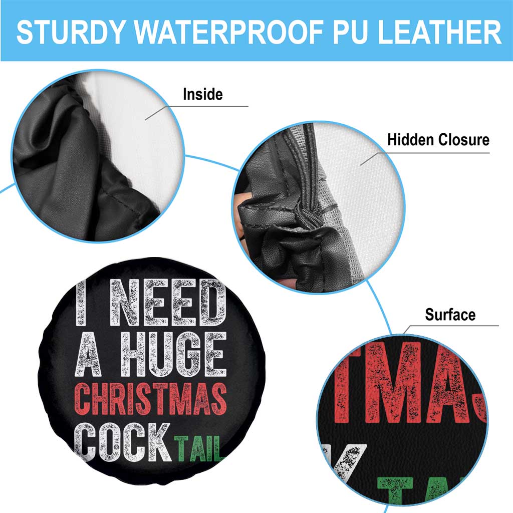 I Need A Huge Christmas Cocktail Spare Tire Cover Funny Adult Humor Xmas Party Drinking - Wonder Print Shop
