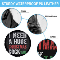 I Need A Huge Christmas Cocktail Spare Tire Cover Funny Adult Humor Xmas Party Drinking - Wonder Print Shop