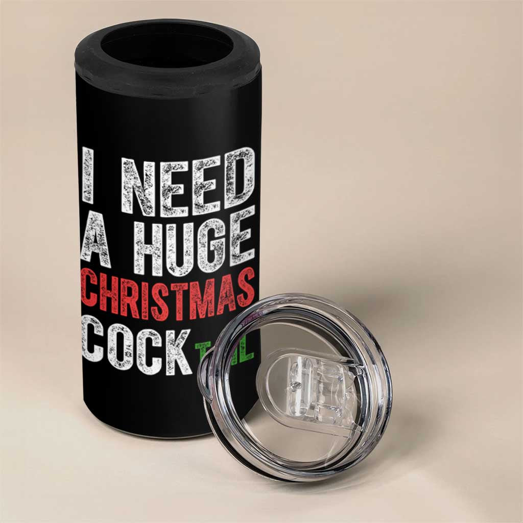 I Need A Huge Christmas Cocktail 4 in 1 Can Cooler Tumbler Funny Adult Humor Xmas Party Drinking - Wonder Print Shop