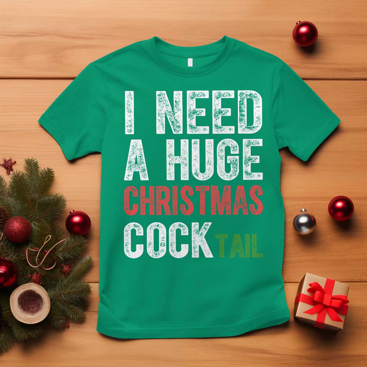 I Need A Huge Christmas Cocktail T Shirt Funny Adult Humor Xmas Party Drinking - Wonder Print Shop