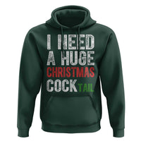 I Need A Huge Christmas Cocktail Hoodie Funny Adult Humor Xmas Party Drinking - Wonder Print Shop