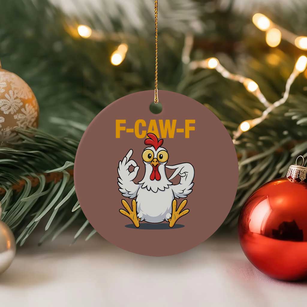 Funny F Caw F 67 Meme Ceramic Ornament Cartoon Chicken Poultry Humor - Wonder Print Shop