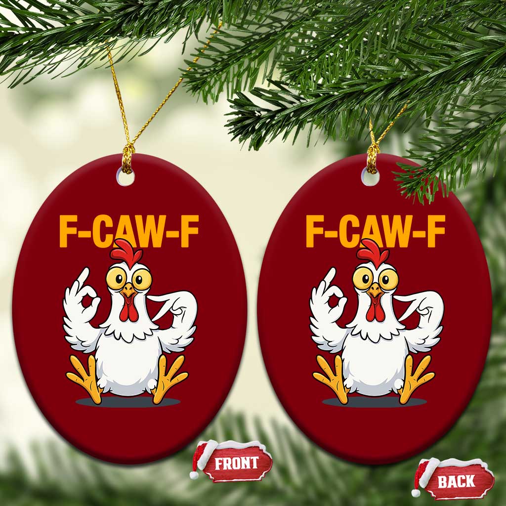 Funny F Caw F 67 Meme Ceramic Ornament Cartoon Chicken Poultry Humor - Wonder Print Shop