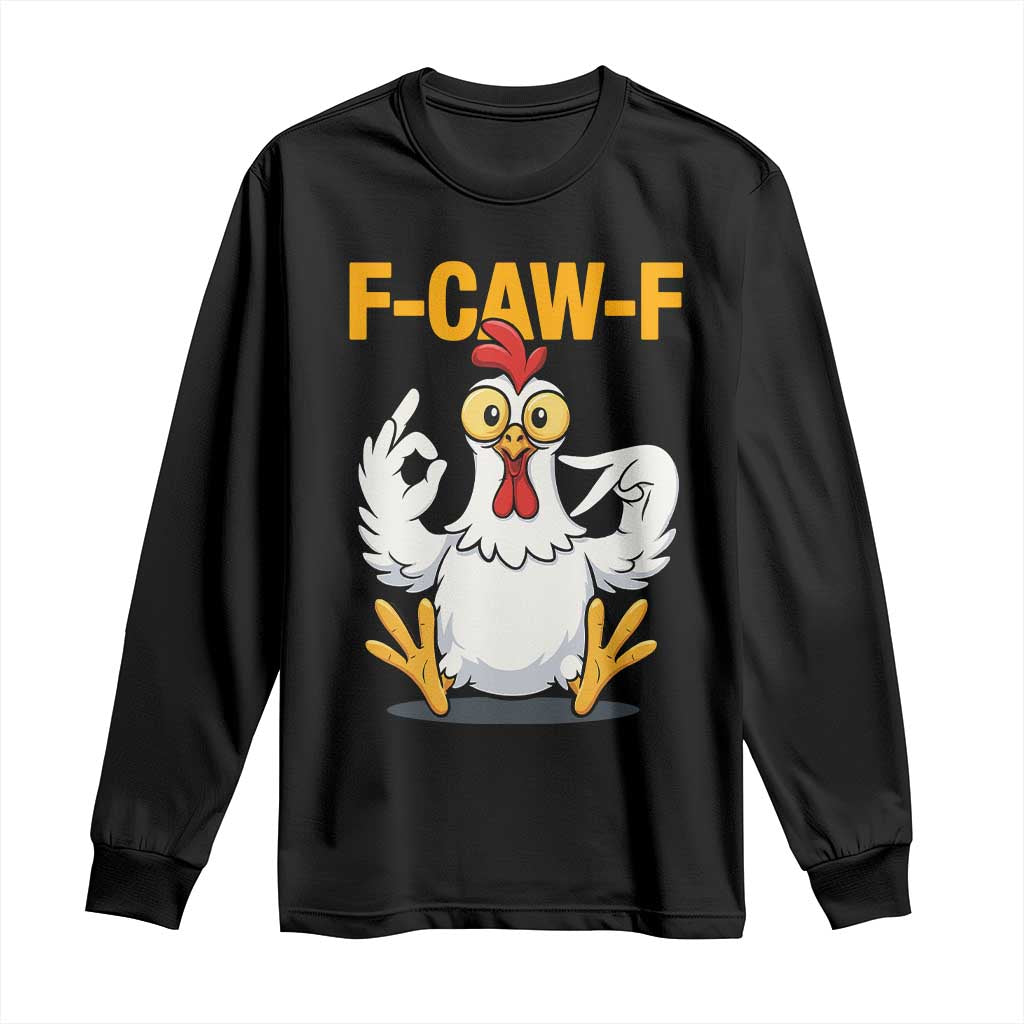 Funny F Caw F 67 Meme Long Sleeve Shirt Cartoon Chicken Poultry Humor - Wonder Print Shop
