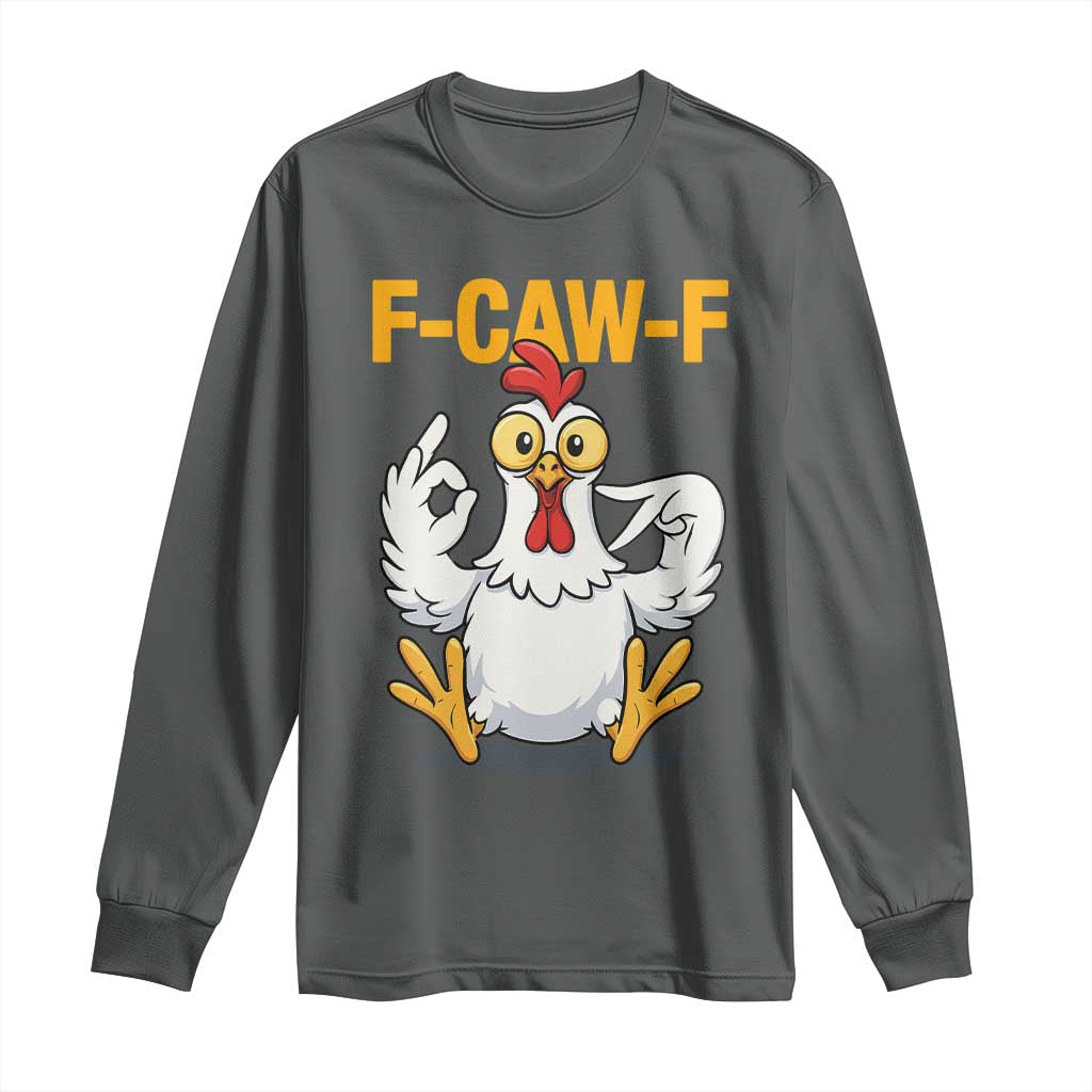 Funny F Caw F 67 Meme Long Sleeve Shirt Cartoon Chicken Poultry Humor - Wonder Print Shop