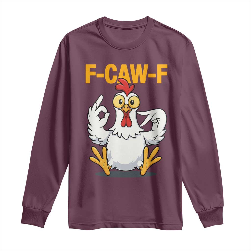 Funny F Caw F 67 Meme Long Sleeve Shirt Cartoon Chicken Poultry Humor - Wonder Print Shop