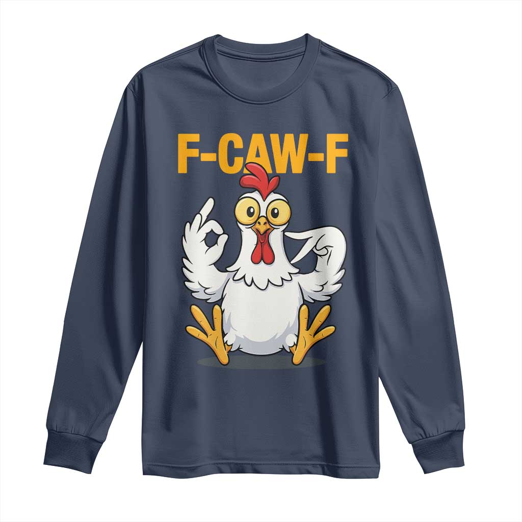 Funny F Caw F 67 Meme Long Sleeve Shirt Cartoon Chicken Poultry Humor - Wonder Print Shop