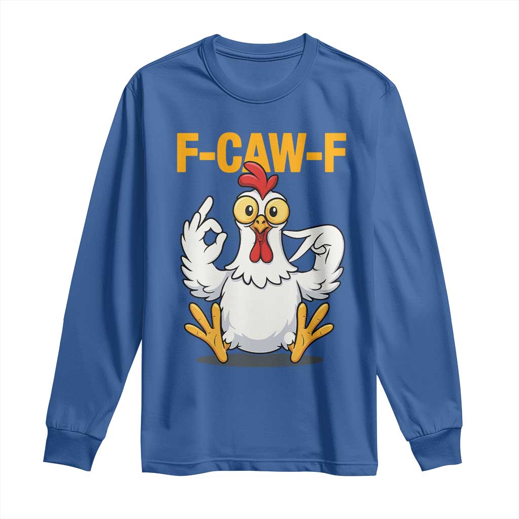 Funny F Caw F 67 Meme Long Sleeve Shirt Cartoon Chicken Poultry Humor - Wonder Print Shop