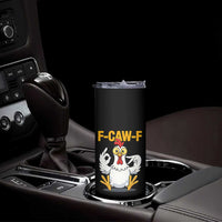 Funny F Caw F 67 Meme Skinny Tumbler Cartoon Chicken Poultry Humor - Wonder Print Shop