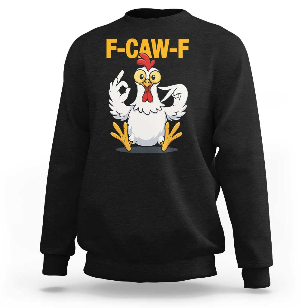 Funny F Caw F 67 Meme Sweatshirt Cartoon Chicken Poultry Humor - Wonder Print Shop