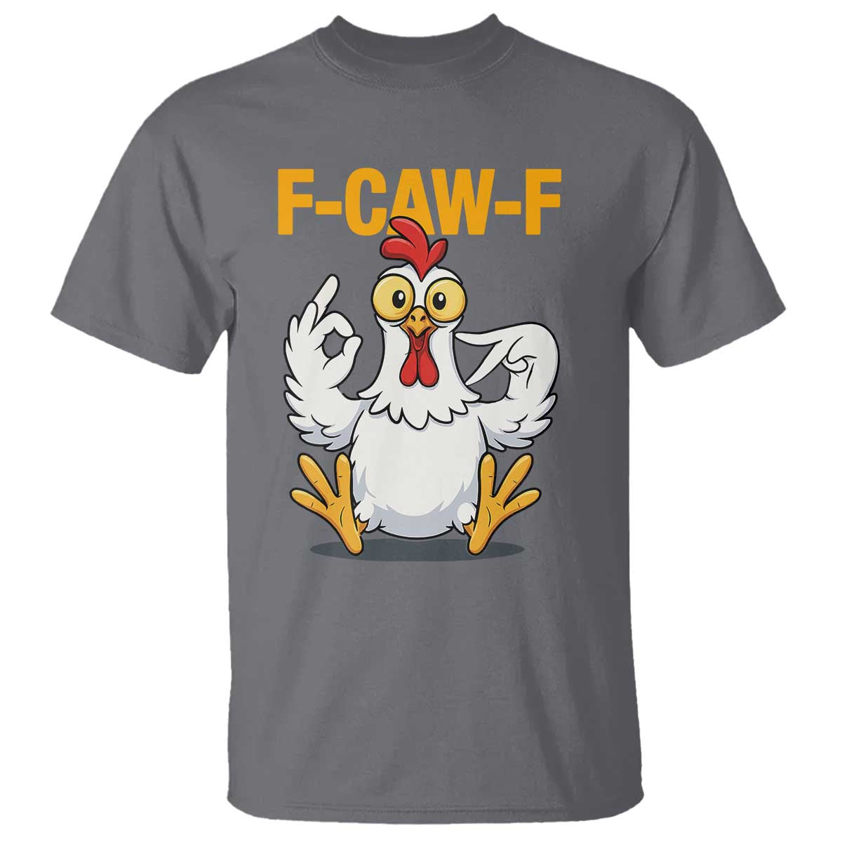 Funny F Caw F 67 Meme T Shirt Cartoon Chicken Poultry Humor - Wonder Print Shop