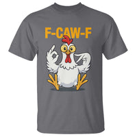 Funny F Caw F 67 Meme T Shirt Cartoon Chicken Poultry Humor - Wonder Print Shop