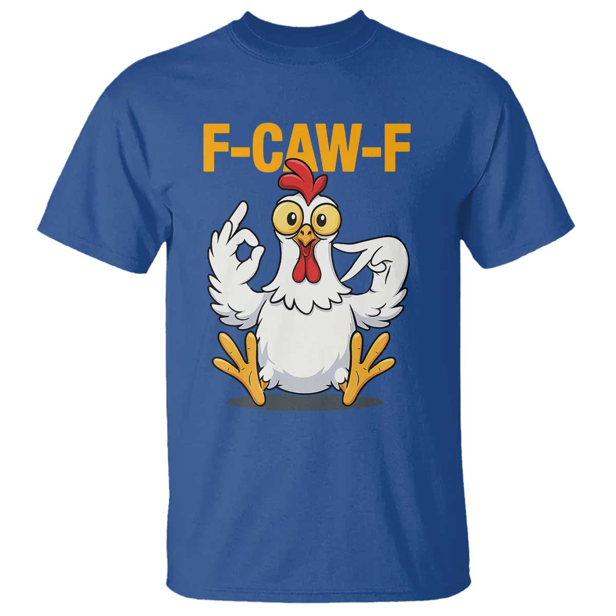 Funny F Caw F 67 Meme T Shirt Cartoon Chicken Poultry Humor - Wonder Print Shop