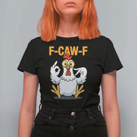 Funny F Caw F 67 Meme T Shirt For Women Cartoon Chicken Poultry Humor - Wonder Print Shop