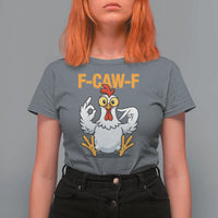 Funny F Caw F 67 Meme T Shirt For Women Cartoon Chicken Poultry Humor - Wonder Print Shop