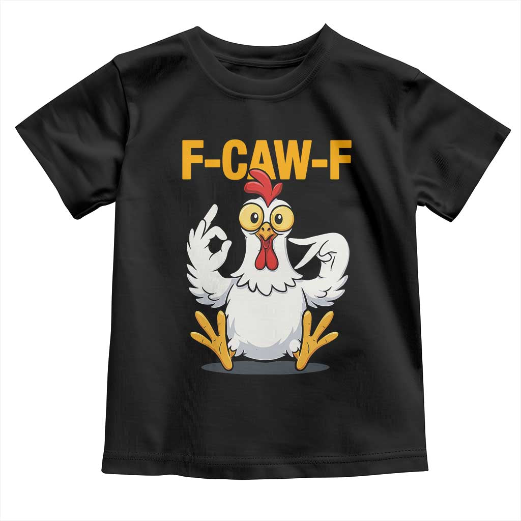 Funny F Caw F 67 Meme Toddler T Shirt Cartoon Chicken Poultry Humor - Wonder Print Shop