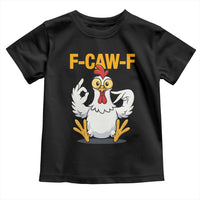 Funny F Caw F 67 Meme Toddler T Shirt Cartoon Chicken Poultry Humor - Wonder Print Shop