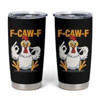 Funny F Caw F 67 Meme Tumbler Cup Cartoon Chicken Poultry Humor - Wonder Print Shop
