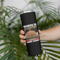 Funny Marcus The Worm Christmas Skinny Tumbler Where Is Jimbo James Xmas Ugly Sweater - Wonder Print Shop