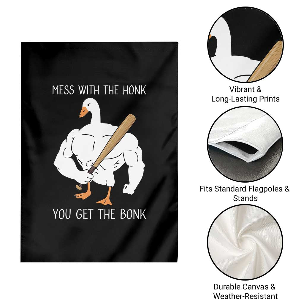 Funny Mess With The Honk You Get The Bonk Garden Flag Muscle Silly Goose - Wonder Print Shop