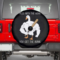 Funny Mess With The Honk You Get The Bonk Spare Tire Cover Muscle Silly Goose - Wonder Print Shop