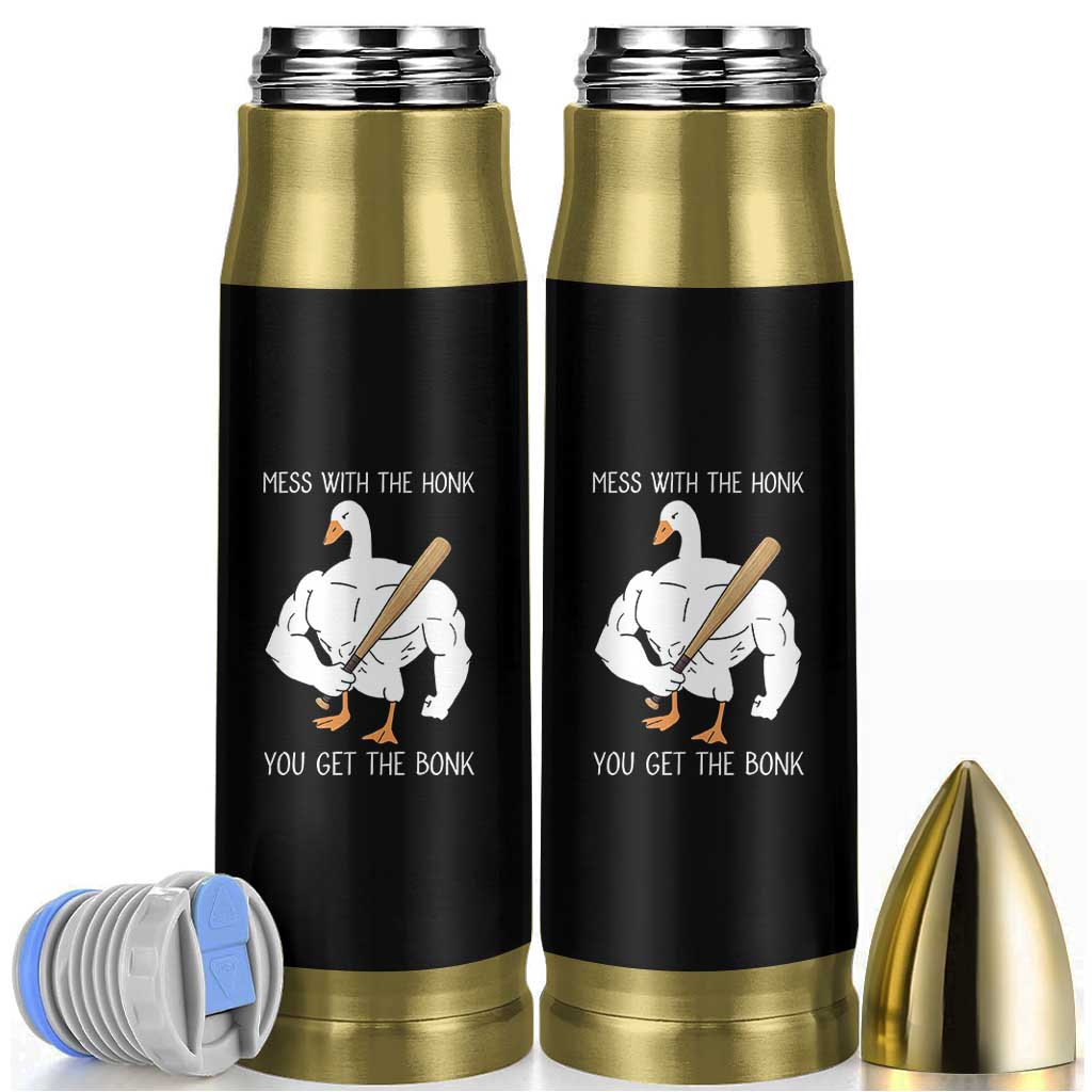 Funny Mess With The Honk You Get The Bonk Bullet Tumbler Muscle Silly Goose - Wonder Print Shop
