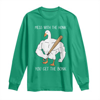 Funny Mess With The Honk You Get The Bonk Long Sleeve Shirt Muscle Silly Goose - Wonder Print Shop
