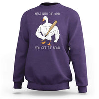 Funny Mess With The Honk You Get The Bonk Sweatshirt Muscle Silly Goose - Wonder Print Shop