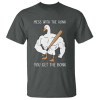 Funny Mess With The Honk You Get The Bonk T Shirt Muscle Silly Goose - Wonder Print Shop