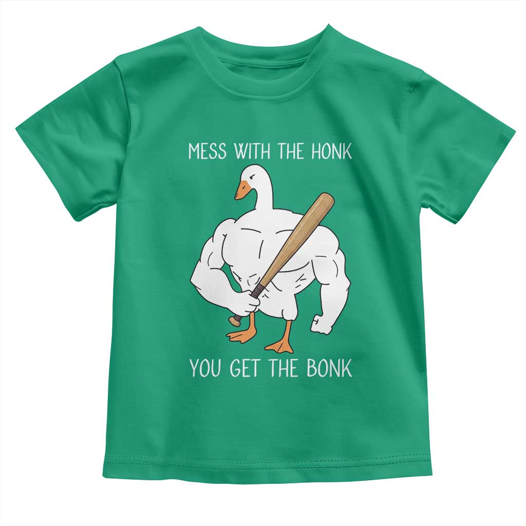 Funny Mess With The Honk You Get The Bonk Toddler T Shirt Muscle Silly Goose - Wonder Print Shop