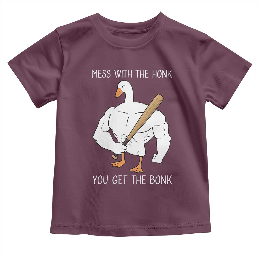 Funny Mess With The Honk You Get The Bonk Toddler T Shirt Muscle Silly Goose - Wonder Print Shop