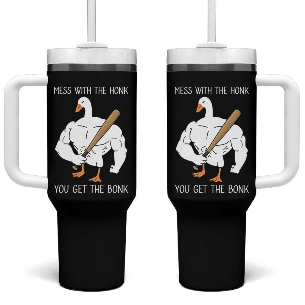 Funny Mess With The Honk You Get The Bonk Tumbler With Handle Muscle Silly Goose - Wonder Print Shop