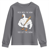 Funny Mess With The Honk You Get The Bonk Youth Sweatshirt Muscle Silly Goose - Wonder Print Shop