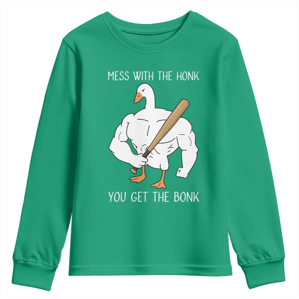 Funny Mess With The Honk You Get The Bonk Youth Sweatshirt Muscle Silly Goose - Wonder Print Shop