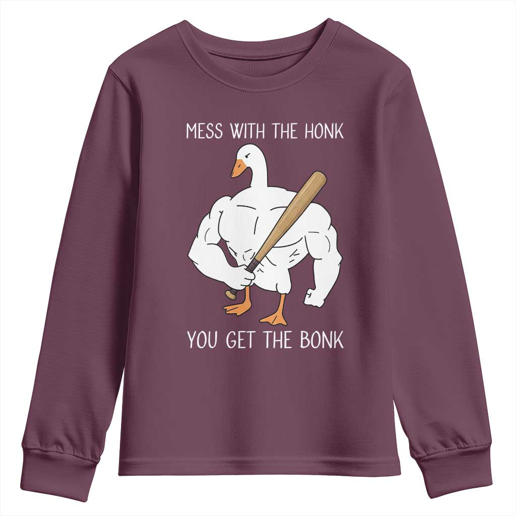 Funny Mess With The Honk You Get The Bonk Youth Sweatshirt Muscle Silly Goose - Wonder Print Shop