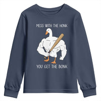 Funny Mess With The Honk You Get The Bonk Youth Sweatshirt Muscle Silly Goose - Wonder Print Shop